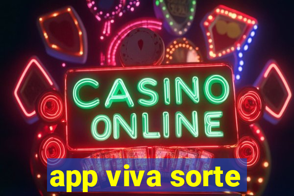 app viva sorte